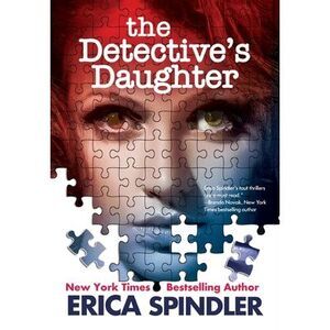 The Detective's Daughter -- Erica Spindler